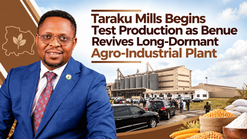 araku Mills facility begins test production after years of inactivity in Benue State